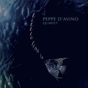 Peppe D'avino Quartet - Little Fish (2019)