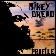 Mikey Dread - Profile (1991)