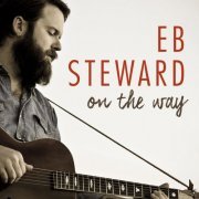 Eb Steward - On the Way (2019)