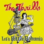 The Thrills - Let's Bottle Bohemia (2004)