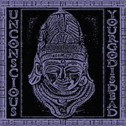 Unconscious - Your God Is Dead (2019)