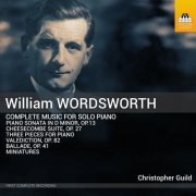 Christopher Guild - William Wordsworth: Complete Music for Solo Piano (2023) [Hi-Res]