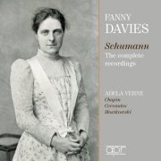 Fanny Davies & Adela Verne - Schumann, Chopin & Others: The Complete RecordingsFanny Davies (2025)