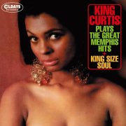 King Curtis - Plays The Great Memphis Hits + King Size Soul (2020)