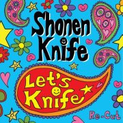 Shonen Knife - Let's Knife Re-Cut (2026) [Hi-Res]