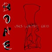 Bone - Uses Wrist Grab (2003)