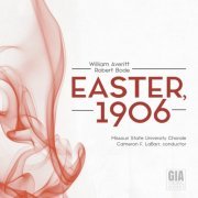 Missouri State University Chorale & Cameron F. LaBarr - William Averitt: Easter, 1906 (2022) [Hi-Res]