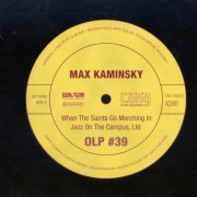 Max Kaminsky - When the Saints Go Marching In, Jazz on the Campus Ltd (2007) [Original Long Play Albums] CD-Rip