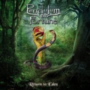 Pendulum Of Fortune - Return To Eden (2019)