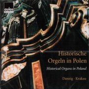 Joachim Grubich, Jan Jargon - Historical Organs in Poland: Danzig & Krakau (2004)