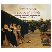 Bertrand Cuiller - Mr Tomkins his Lessons of Worthe (2011) [Hi-Res]