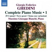 Massimo Giuseppe Bianchi - Ghedini: Complete Piano Music, Vol.1 (2010)