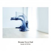 Spangle call Lilli line - Dreams Never End (2019)