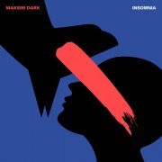 Maksim Dark - Insomnia (2021)