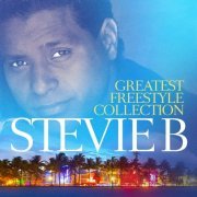 Stevie B - Greatest Freestyle Collection (2018)