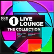 VA - BBC Radio 1 Live Lounge - The Collection (2019)