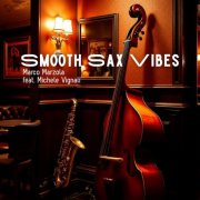 Marco Marzola - Smooth sax vibes (feat. Michele Vignali) (2025) Hi-Res