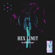 Hex Limit - Chapter One, "The Ascent Of Silence" (2020)