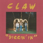 Claw - Diggin' In (Reissue) (2024)