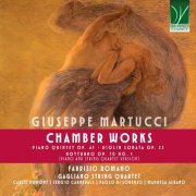 Fabrizio Romano, Gagliano String Quartet - Martucci: Chamber Works (2026)