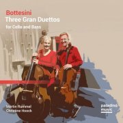 Martin Rummel & Christine Hoock - Bottesini: Three Gran Duettos for Cello and Bass (2022) [Hi-Res]