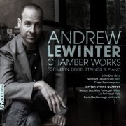 John Dee, Bernhard David Scully, Casey Robards, The Jupiter String Quartet - Andrew Lewinter: Chamber Works for Horn, Oboe, Strings & Piano (2022) [Hi-Res]