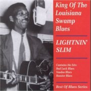 Lightnin Slim - King Of The Louisiana Swamp Blues (1996)