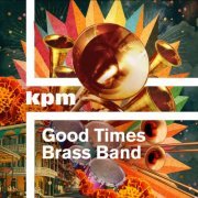 Benedic Lamdin & Riaan Vosloo - Good Times Brass Band (2020)