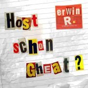 Erwin R. - Host schon gheat (2019)