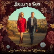 Joselyn & Don - Lost & Found Highway (2025) Hi-Res