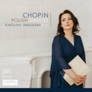 Karolina Nadolska - Chopin: Polish Dances (2023) [Hi-Res]