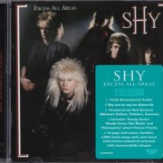 Shy - Excess All Areas (1987) [2019 Rock Candy Remastered]