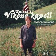 Teodor Wolgers - Episod i Vikens kapell (Deluxe Edition) (2025) Hi-Res