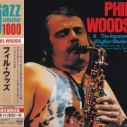 Phil Woods - Phil Woods & The Japanese Rhythm Machine (2014)