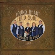 The Garrett Newton Band - Young Heart, Old Soul (2017)