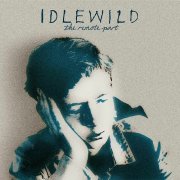 Idlewild - The Remote Part (2002)