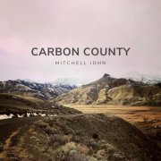 Mitchell John - Carbon County (2023)