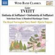 The Royal Norwegian Navy Band, Bjarte Engeset - Tveitt, G.: Sinfonia Di Soffiatori / Sinfonietta Di Soffiatori / Folk-Tunes From Hardanger (2008) [Hi-Res]