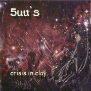 5uu's - Crisis in Clay (1997)