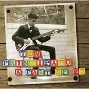 Tom Principato - A part of me (2010)