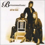 Brownstone - All For Love (2000)