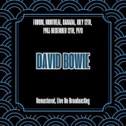 David Bowie - Forum, Montreal, Canada, July 12th, 1983 (Remastered, Live On Broadcasting) (2025)