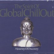 VA - The Spirit Of Global Chill Out: A Journey Of Discovery (2002) CD Rip