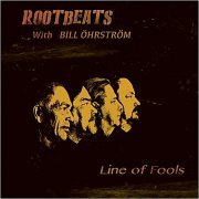 RootBeats - Line Of Fools (Feat. Bill Ohrstrom) (2014)