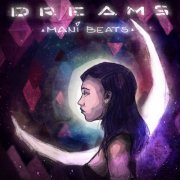 Mani Beats - Dreams (2015)