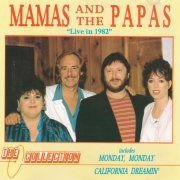 Mamas & The Papas - Live In 1982 (1989)