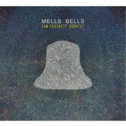 Sam Crockatt Quartet - Mells Bells (2016)