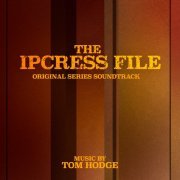 Tom Hodge - The Ipcress File (Original Series Soundtrack) (2022) [Hi-Res]