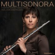 Ana Ligia Mastruzzo - Multisonora, Integral de Flauta de Federico Nuñez (2024)