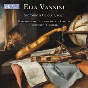 Ensemble dei Luoghi dello Spirito, Concerto Theresia - Vannini: Sinfonie a tre op. I, 1691 (Sinfonie I-VI) (2025) [Hi-Res]